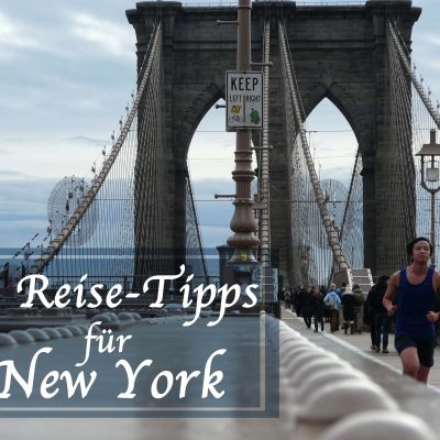 10 Tipps für Eure erste New York Reise – Teil 1